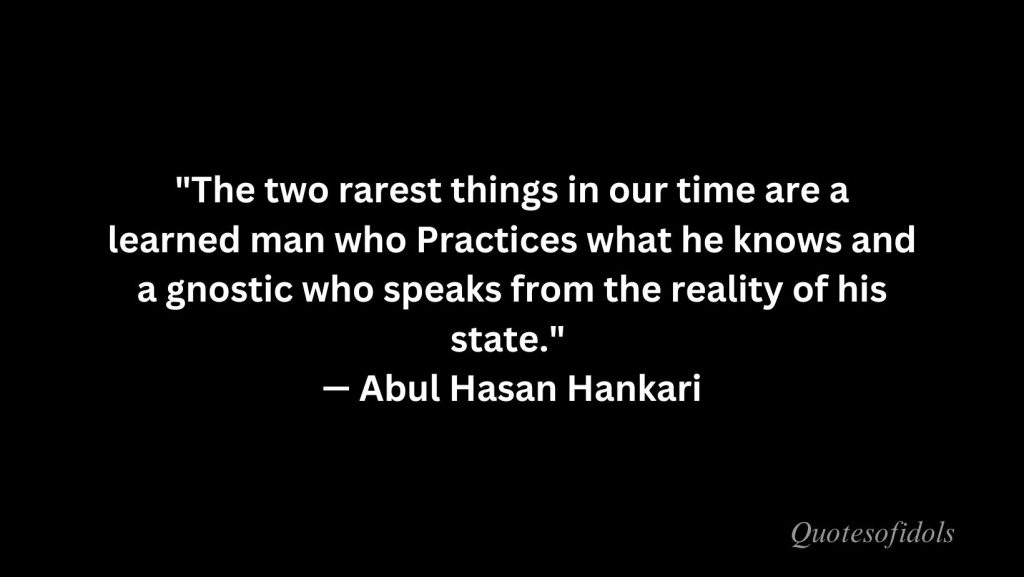 All Time Famous Quotes of Abul Hasan Hankari