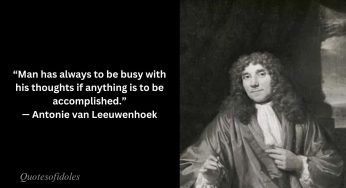 Famous Quotes of Antonie van Leeuwenhoek