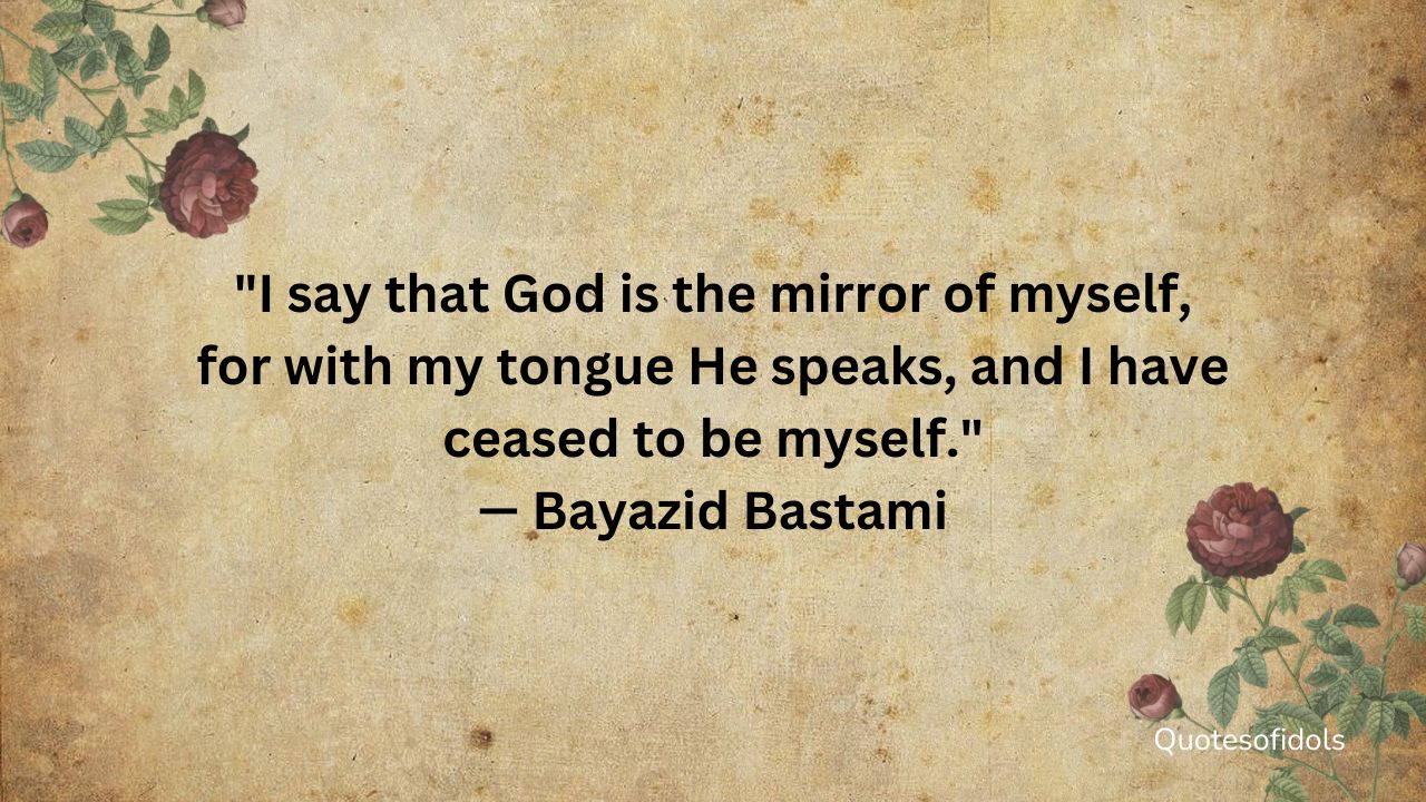 Bayazid Bastami Quotes