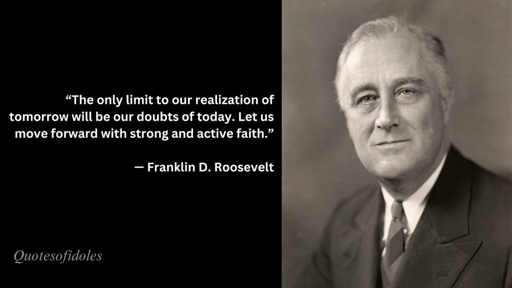 All Time Famous Quotes of Franklin D. Roosevelt