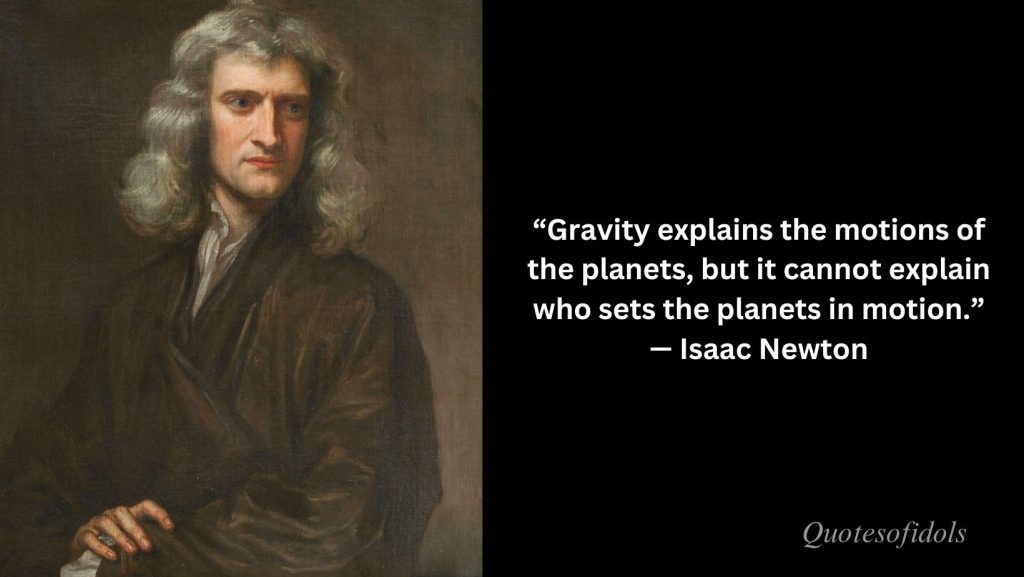 All Time Famous Quotes of Isaac Newton