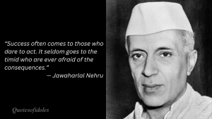 Jawaharlal Neru Quotes