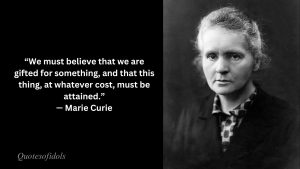 Marie Curie Quotes