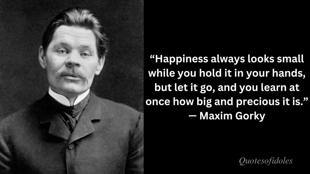 All Time Famous Quotes of Maxim Gorky