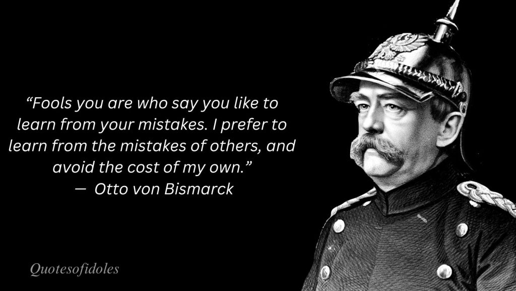 Famous Quotes of Otto von Bismarck