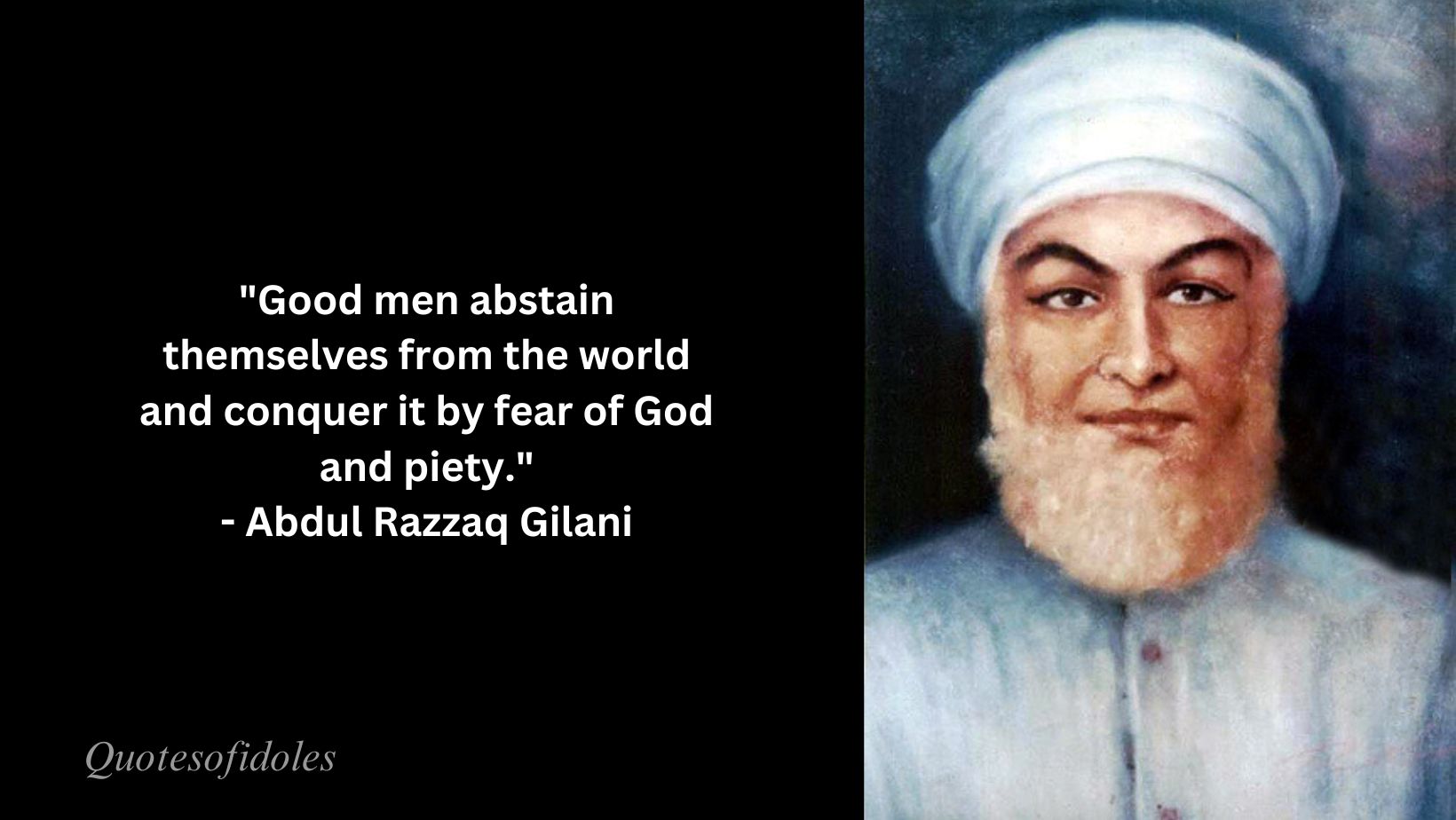 Abdul Razzaq Gilani Quotes