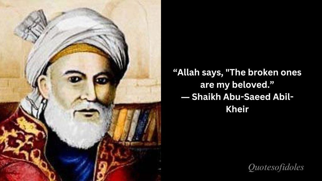 Top Quotes of Shaikh Abu-Saeed Abil-Kheir