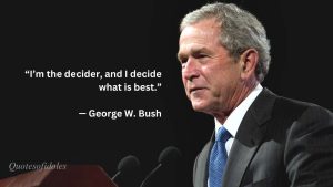 Quotes of George W. Bush