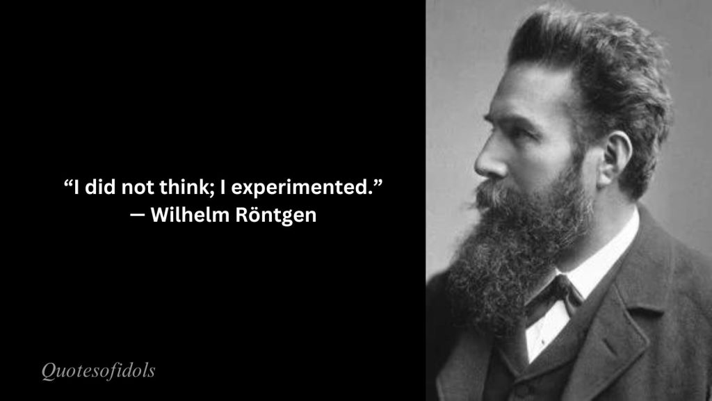 Famous Quotes of Wilhelm Röntgen