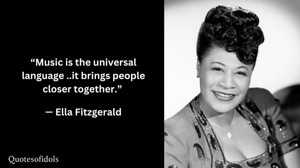 All Time Famous Quotes of Ella Fitzgerald