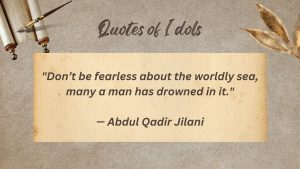 Abdul Qadir Jilani Quotes