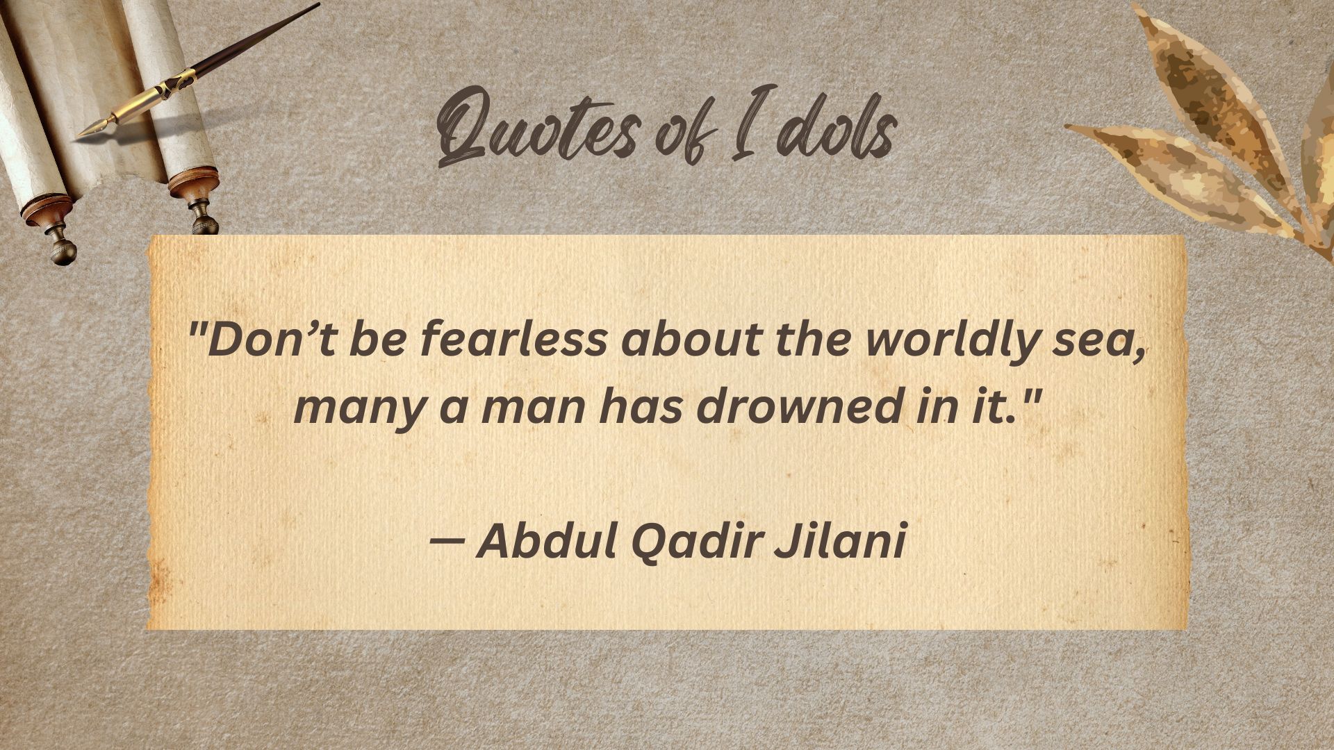 Abdul Qadir Jilani Quotes