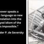 Alexander P. de Seversky Quotes