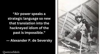 All Time Famous Quotes of Alexander P. de Seversky