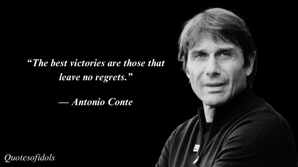 All Time Famous Quotes of Antonio Conte