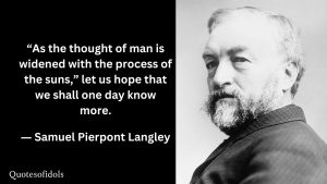 Samuel Pierpont Langley Quotes