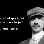 Glenn Curtiss Quotes