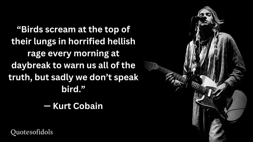 All Time Famous Quotes of Kurt Cobain