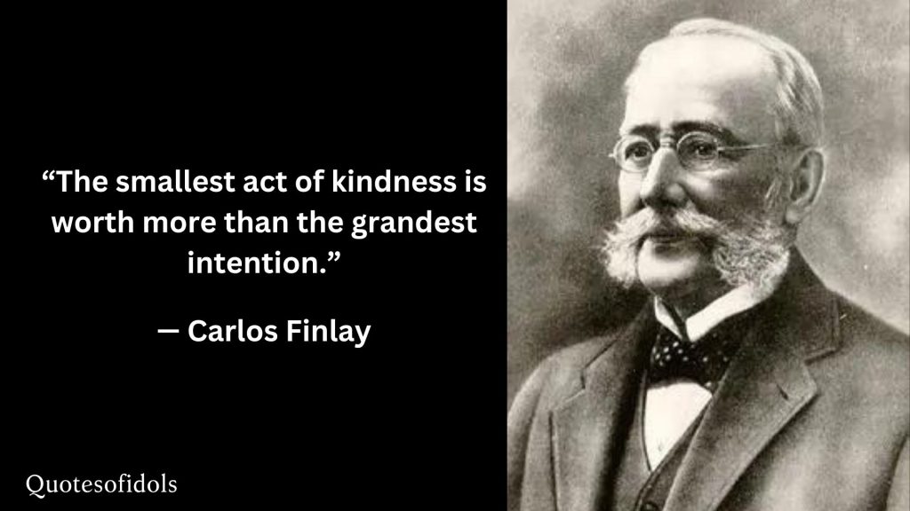 All Time Famous Quotes of Carlos Finlay