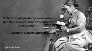 Elizabeth Garrett Anderson Quotes