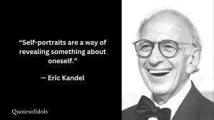 Eric Kandel Quotes