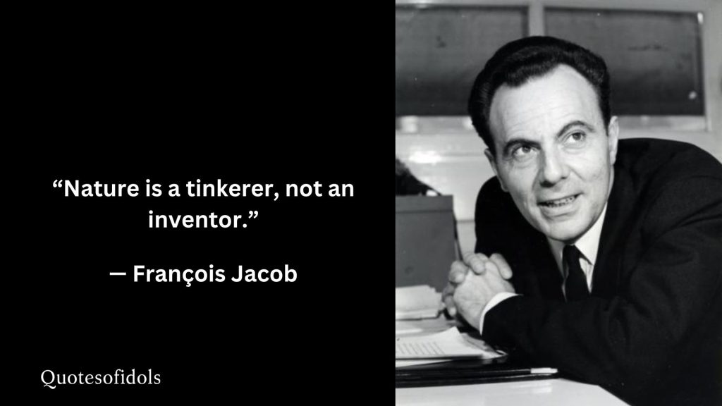 All Time Famous Quotes of François Jacob