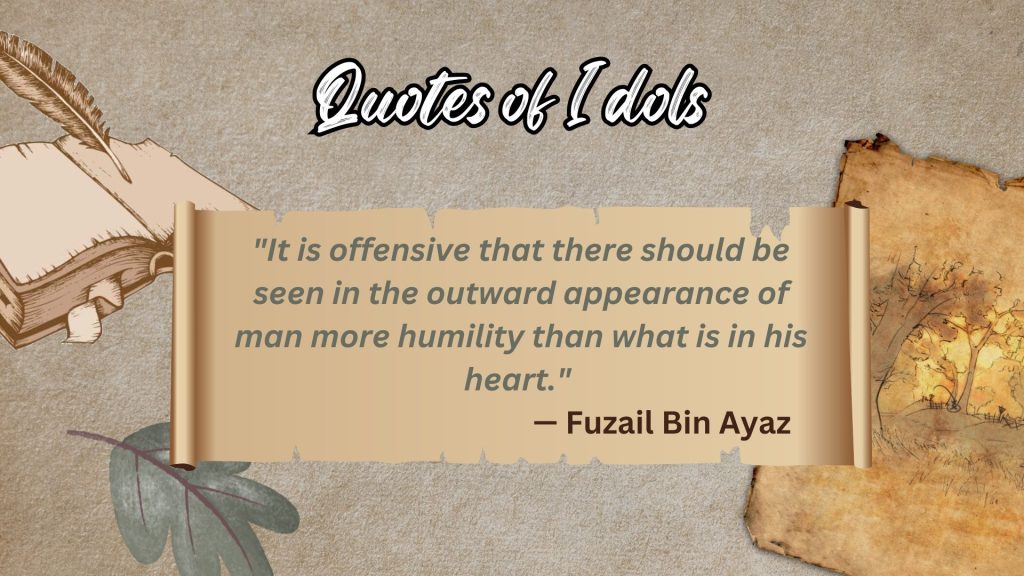 All Time Famous Quotes of Fuzail ibn Ayaz