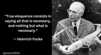 All Time Famous Quotes of Heinrich Focke