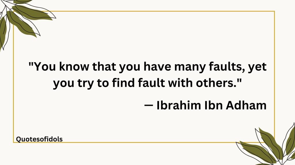 All Time Famous Quotes of Ibrahim Ibn Adham