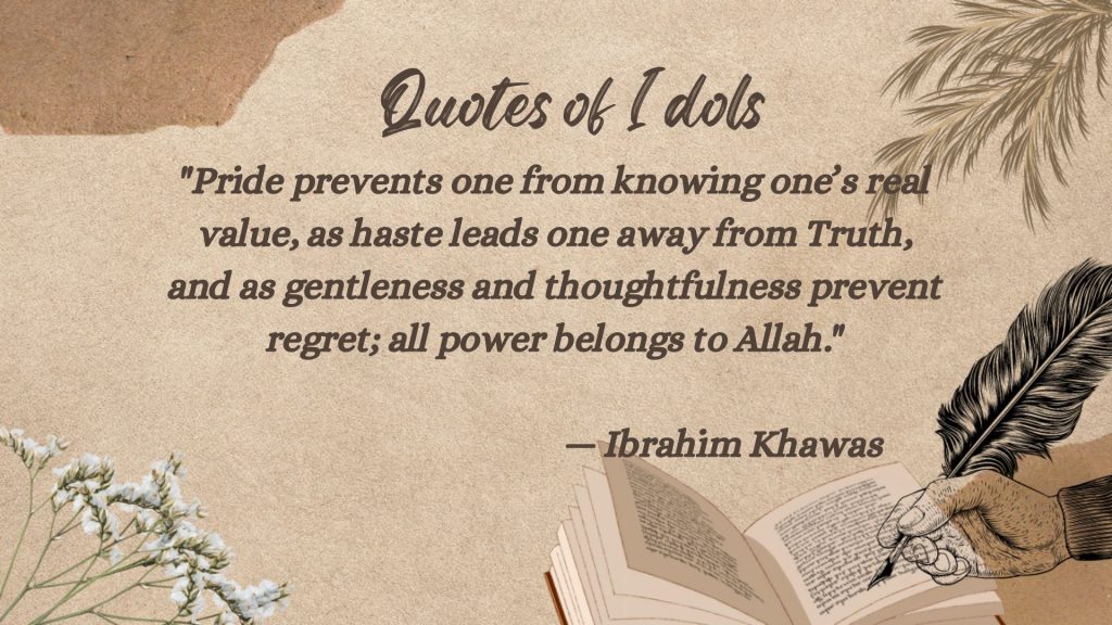 All Time Famous Quotes of Ibrahim Khawas