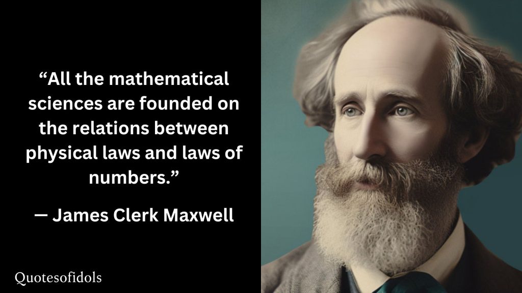 All Time Famous Quotes of James Clerk Maxwell