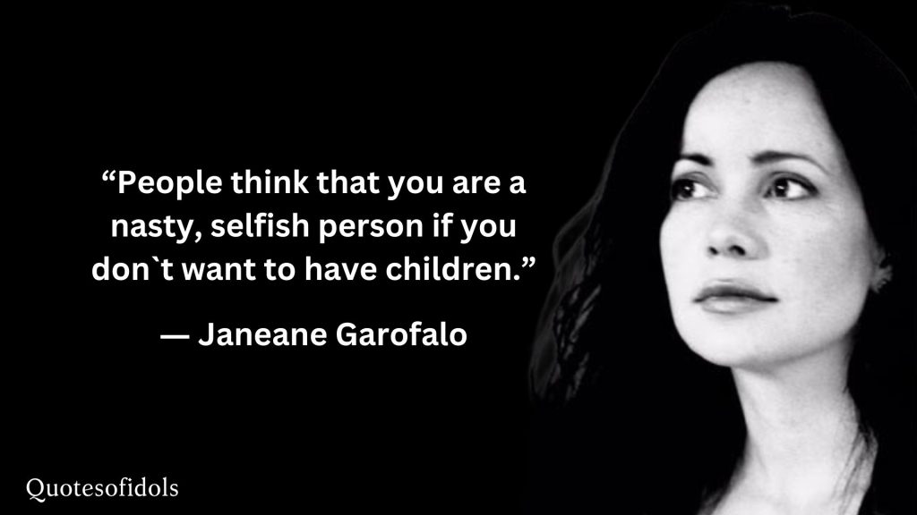 All Time Famous Quotes of Janeane Garofalo