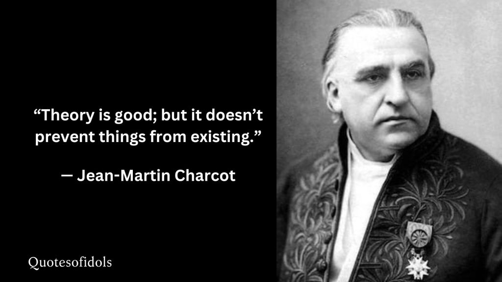 All Time Famous Quotes of Jean-Martin Charcot