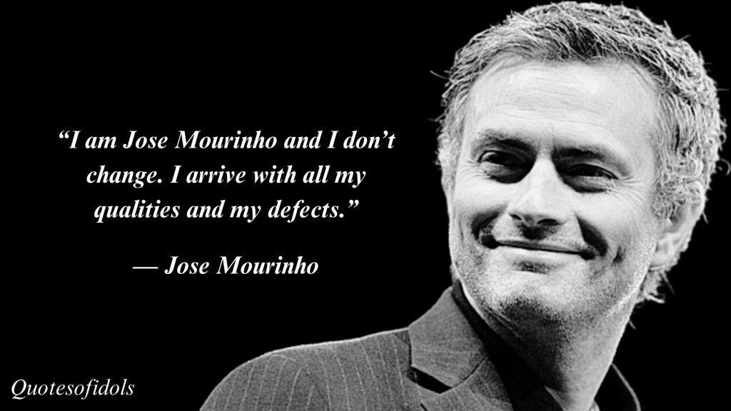 All Time Famous Quotes of José Mourinho