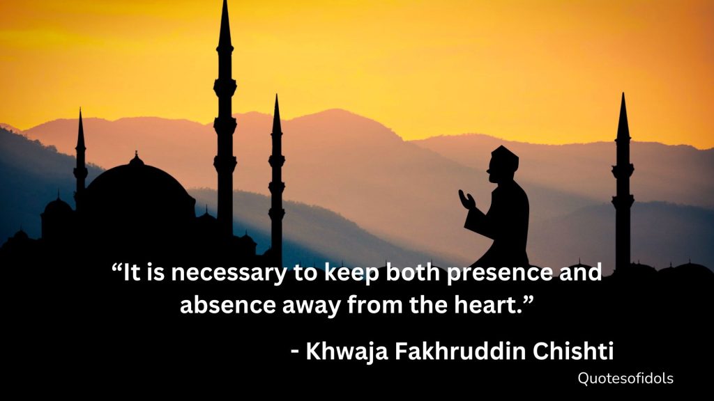 All Time Famous Quotes of Khwaja Fakhruddin Chishti