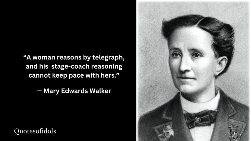 All Time Famous Quotes of Mary Edwards Walker