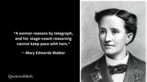 Mary Edwards Walker Quotes