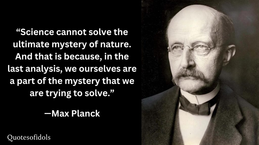 All Time Famous Quotes of Max Planck