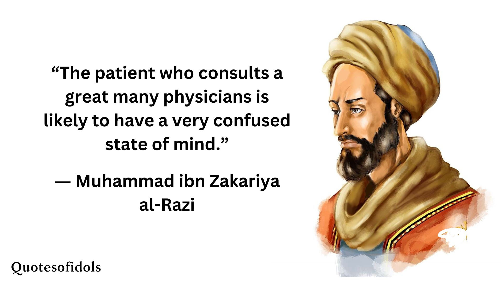 Insightful Quotes by Muhammad ibn Zakariya al-Razi: Wisdom from the ...