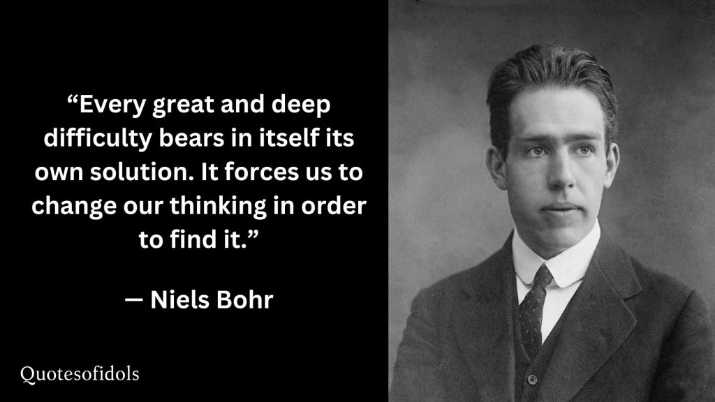 All Time Famous Quotes of Niels Bohr