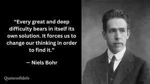 Niels Bohr Quotes