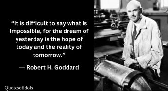All Time Famous Quotes of Robert Hutchings Goddard