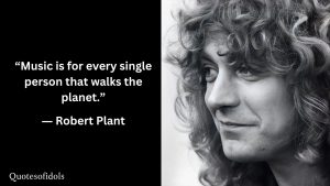 Robert Plant Quotes