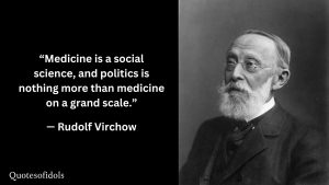 Rudolf Virchow Quotes