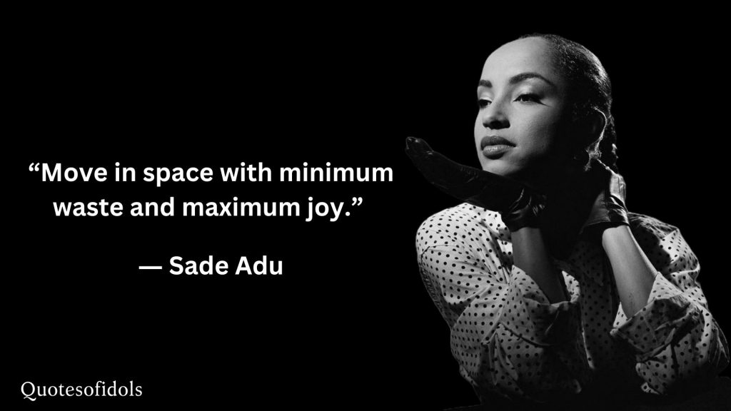 All Time Famous Quotes of Sade Adu