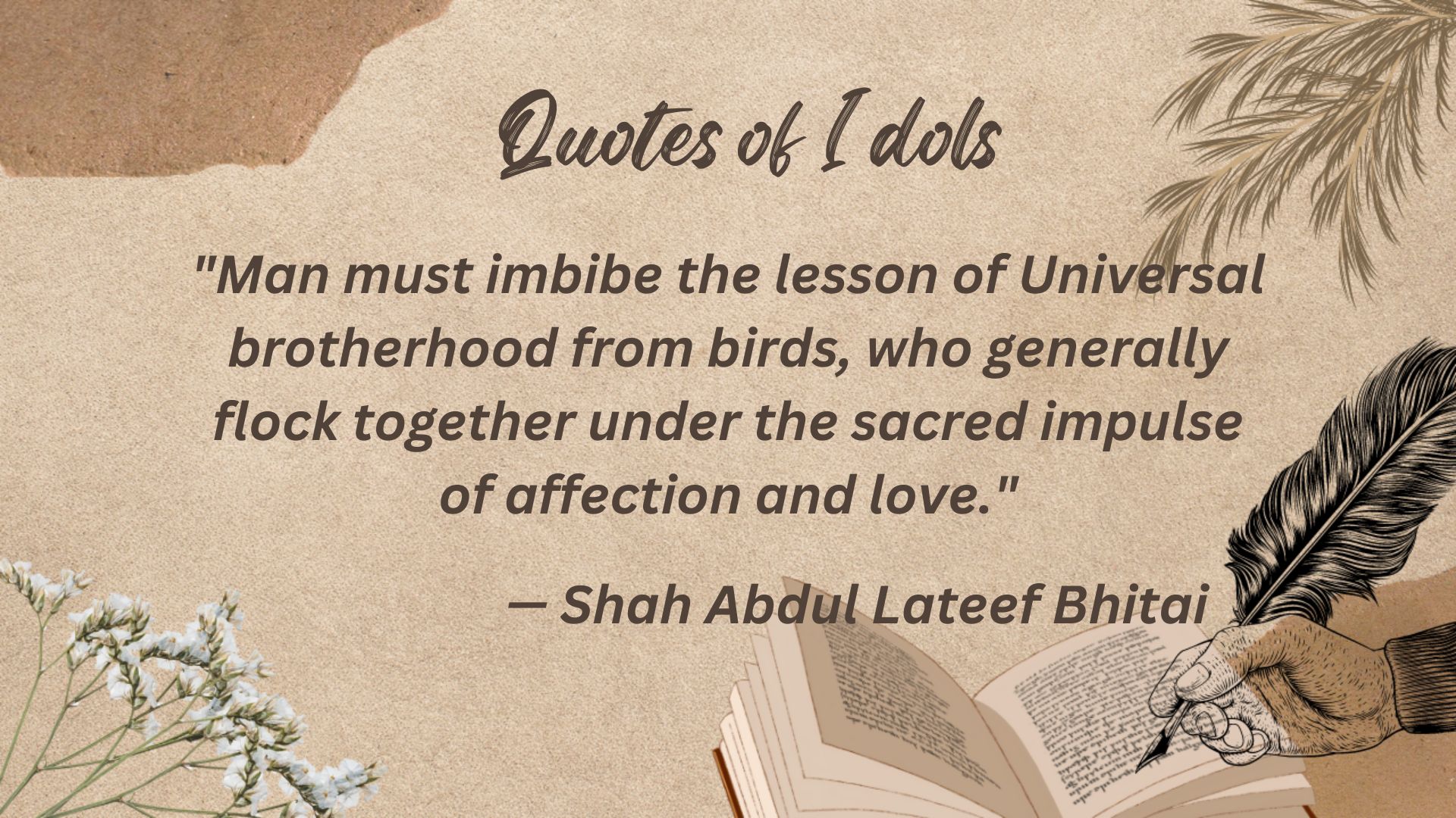 Shah Abdul Lateef Bhitai Quotes