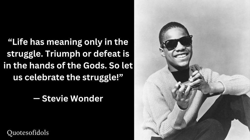 All Time Famous Quotes of Stevie Wonder