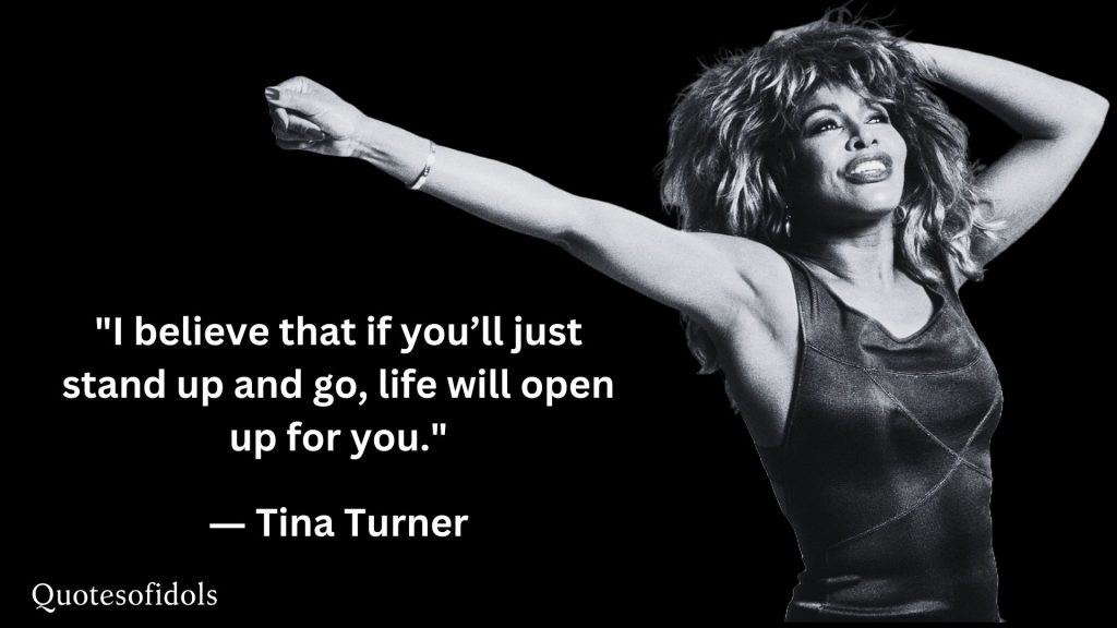 All Time Famous Quotes of Tina Turner