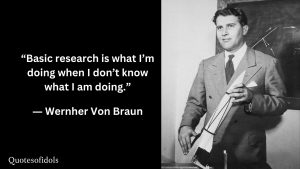 Wernher Von Braun Quotes