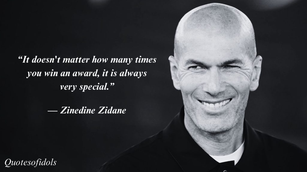 All Time Famous Quotes of Zinedine Zidane